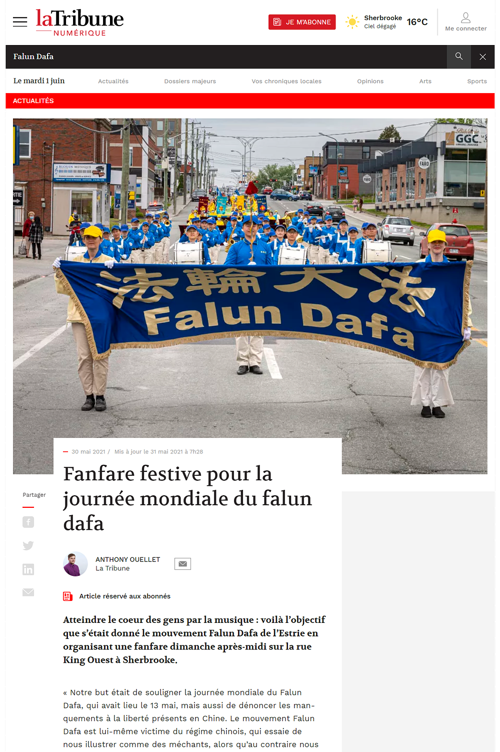 Lokalni mediji iz Sherbrookea, La Tribune, je izvijestio o događaju u članku pod naslovom „Fanfare festival pour la journalnée mondiale du Falun Dafa“, (Limena glazba za Svjetski Dan Falun Dafa).
 
