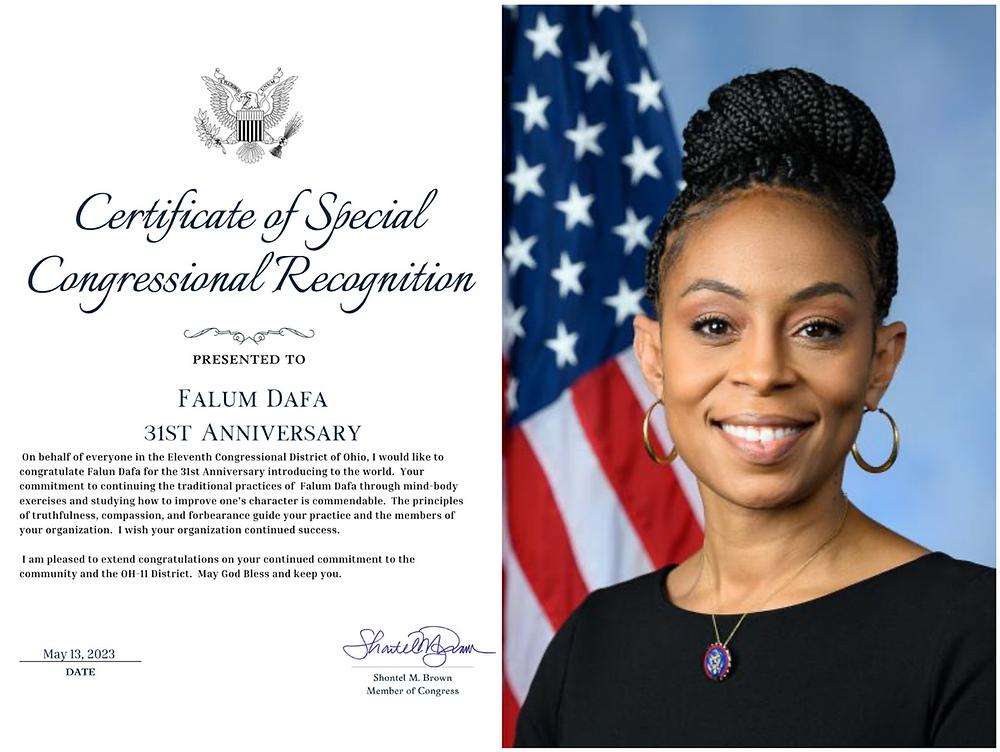 Američka kongresmenka Shontel Brown iz Ohaja je izdala Certifikat o posebnom priznanju Kongresa za Dana Falun Dafa.
 